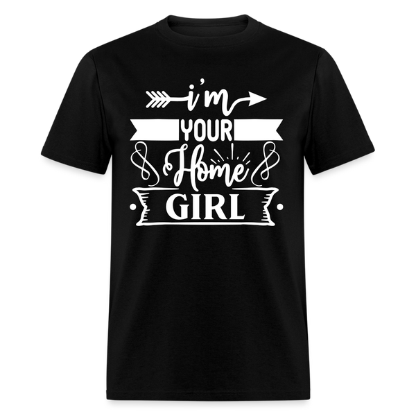 6790 1/4S I'm Your Home Girll TSHIRT - black