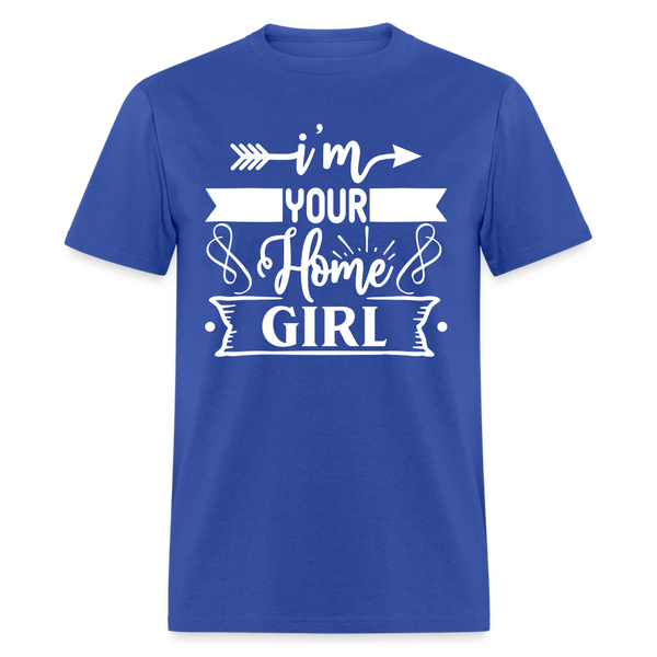 6790 1/4S I'm Your Home Girll TSHIRT - royal blue