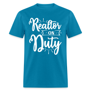 6794 1/4S Realtor On Duty TSHIRT - turquoise