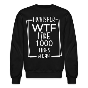 60005 4/4S I Whisper WTF PREMIUM SWEATSHIRT - black