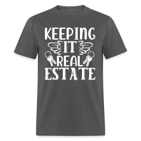 60015 1/4S Keeping It Real Estate PREMIUM TSHIRT - charcoal