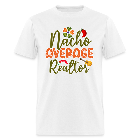 60021 1/4S Nacho Average Realtor PREMIUM TSHIRT - white