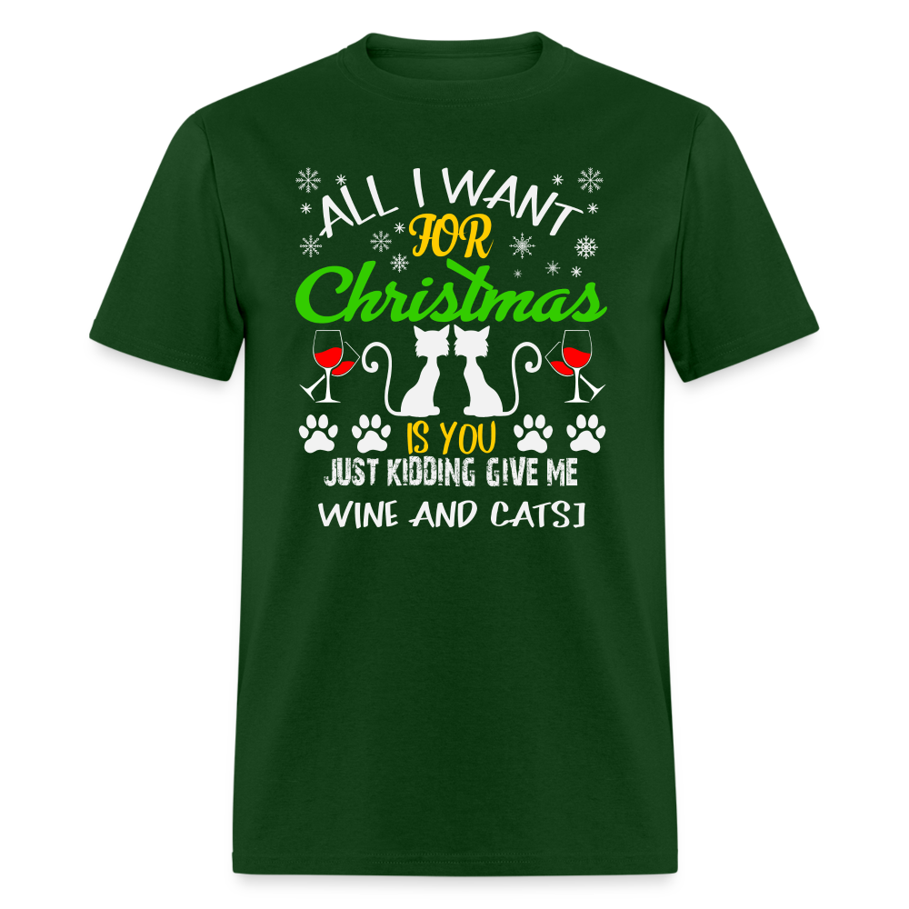 60045 1/4S All I Want For Christmas Is Wine & Cats TSHIRT - forest green