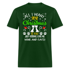 60045 1/4S All I Want For Christmas Is Wine & Cats TSHIRT - forest green