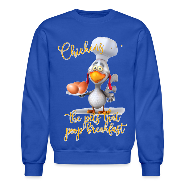 60060 4/4S Chickens The Pets That Poop Breakfast SWEATSHIRT - royal blue