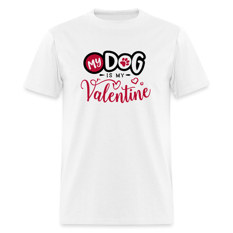 1469 1/4S My Dog Is My Valentine TSHIRT - white