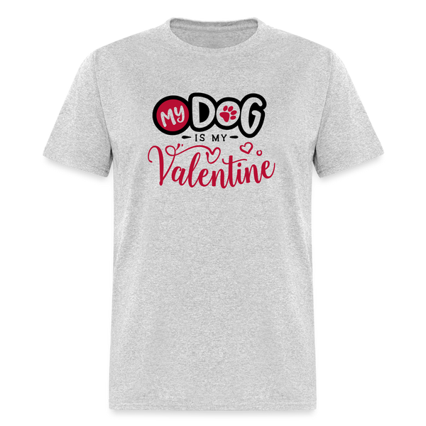 1469 1/4S My Dog Is My Valentine TSHIRT - heather gray