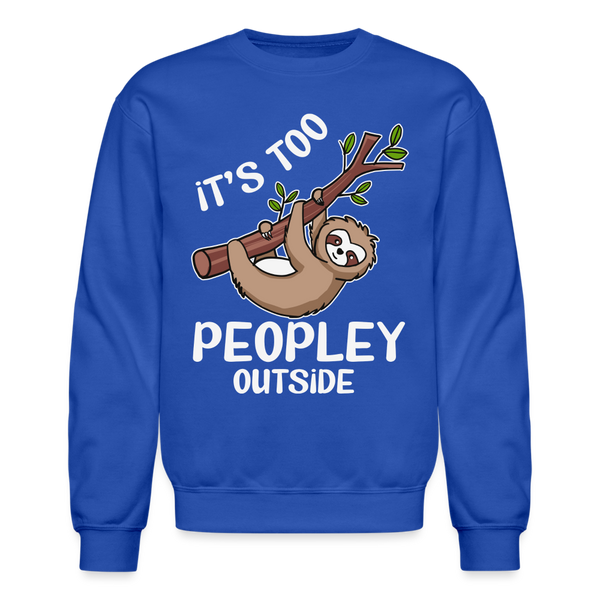 60082 4/4S It's Too Peopley Outside SWEATSHIRT - royal blue