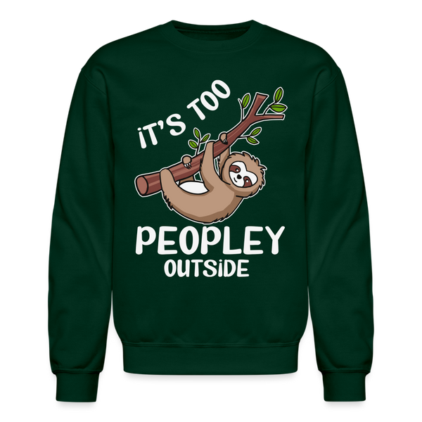 60082 4/4S It's Too Peopley Outside SWEATSHIRT - forest green