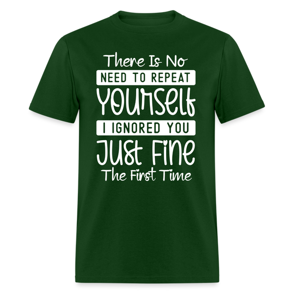 60093 I Ignored You TSHIRT - forest green