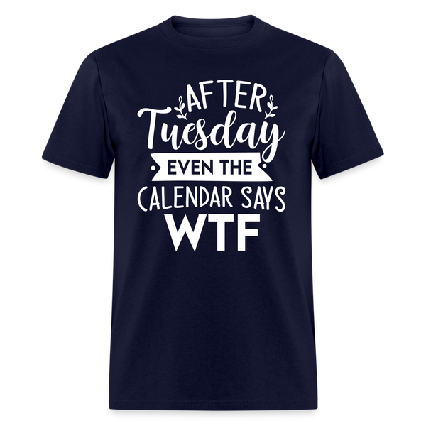 60085 After Tuesday WTF TSHIRT - navy