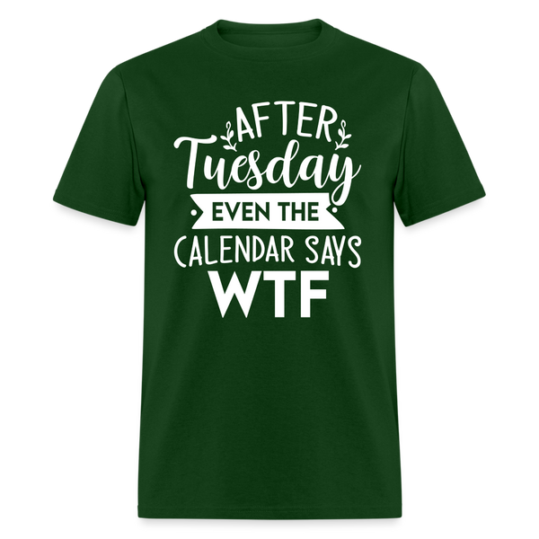 60085 After Tuesday WTF TSHIRT - forest green