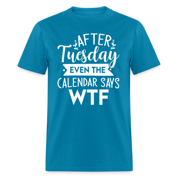 60085 After Tuesday WTF TSHIRT - turquoise